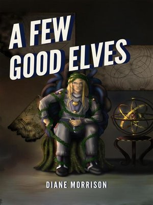 cover image of A Few Good Elves